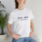 "Pray More Text Less" T-shirt