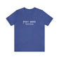 "Pray More Text Less" T-shirt